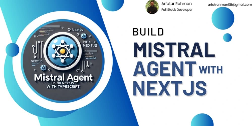 Mistral Basic AI Agent Using NextJS with TypeScript With Full Backend Code Arfatur Rahman